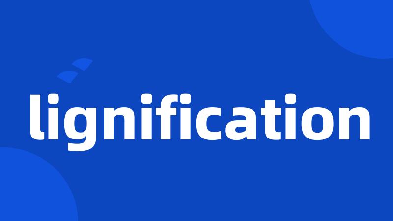 lignification