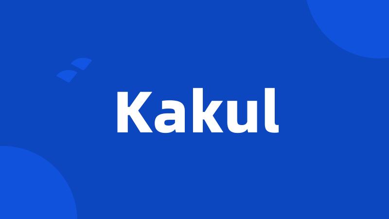 Kakul