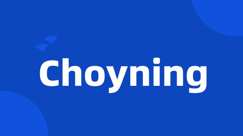 Choyning
