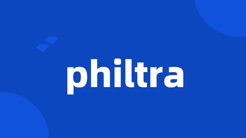 philtra