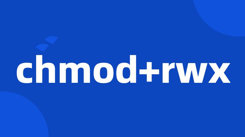 chmod+rwx