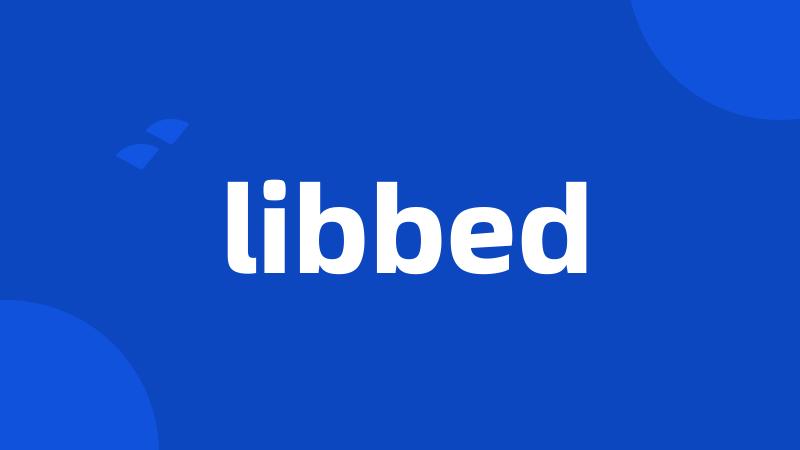 libbed