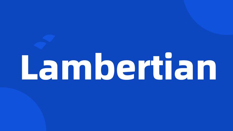 Lambertian