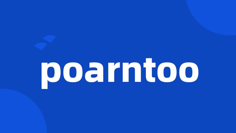 poarntoo