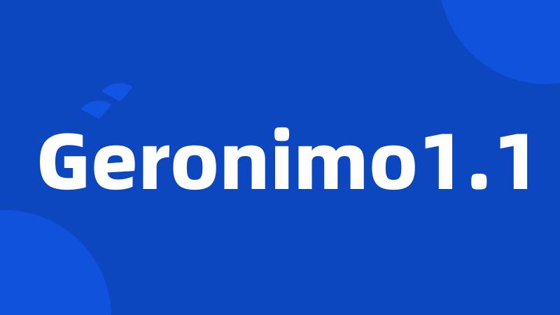 Geronimo1.1