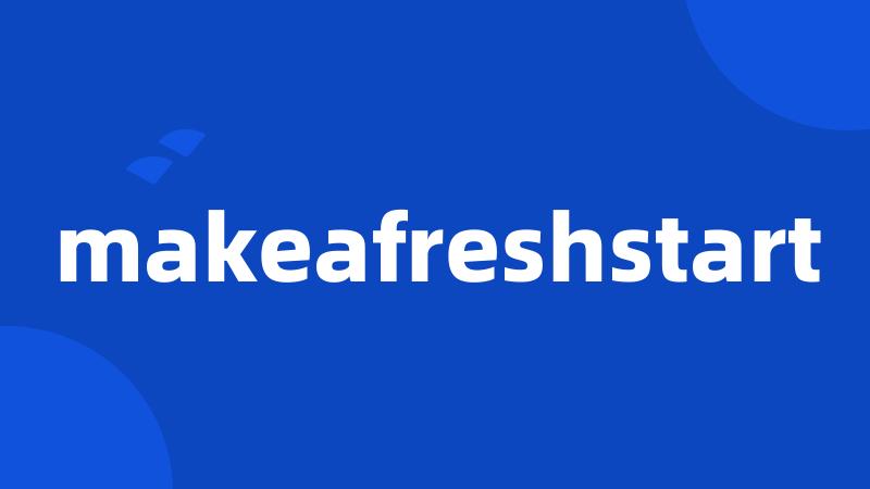 makeafreshstart