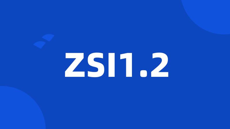 ZSI1.2