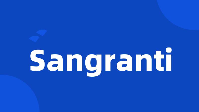 Sangranti