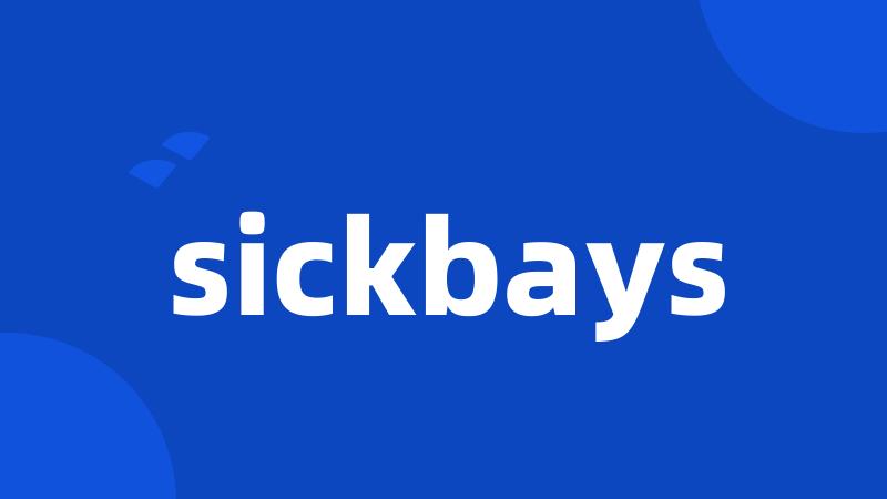 sickbays