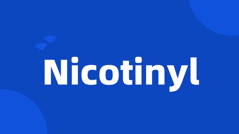 Nicotinyl