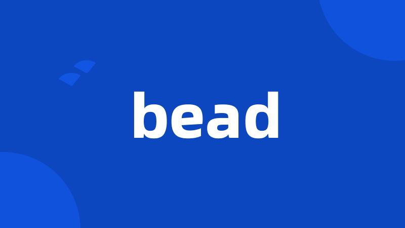 bead