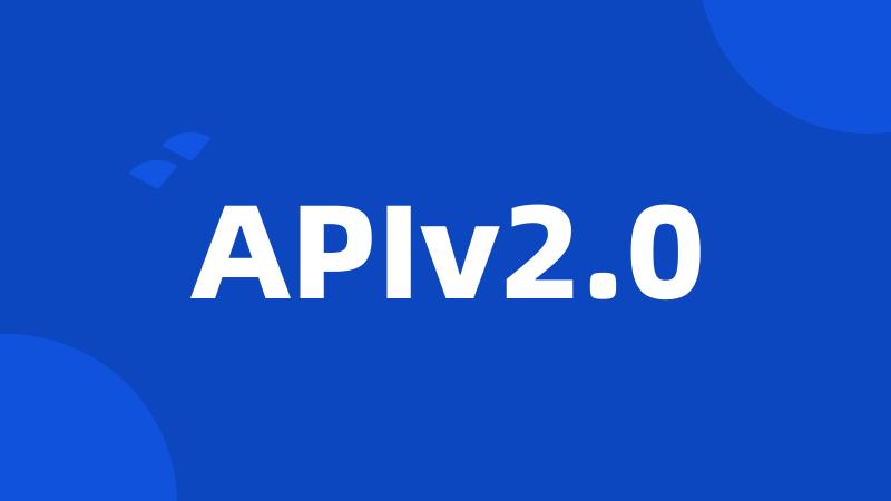 APIv2.0