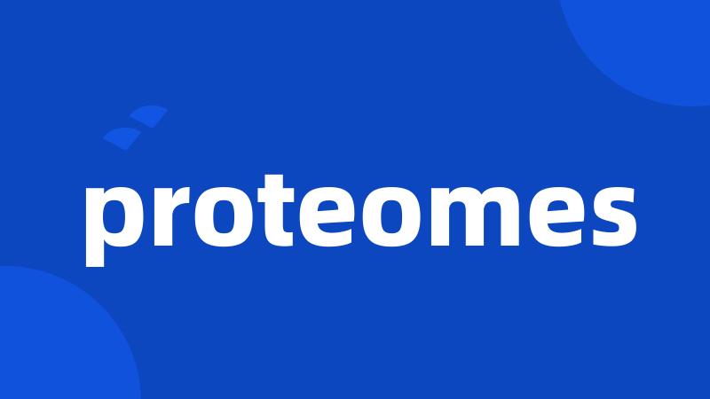 proteomes