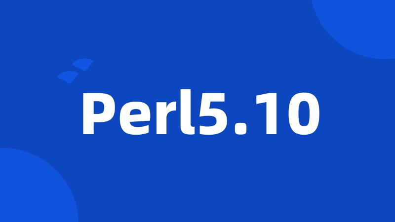 Perl5.10