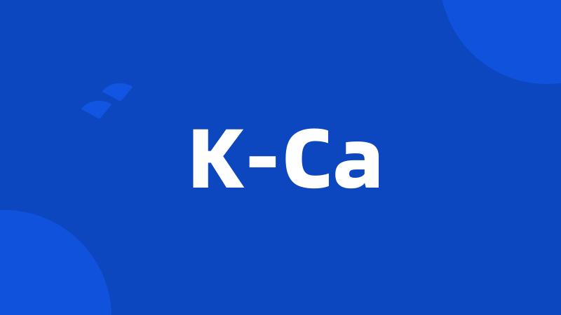 K-Ca