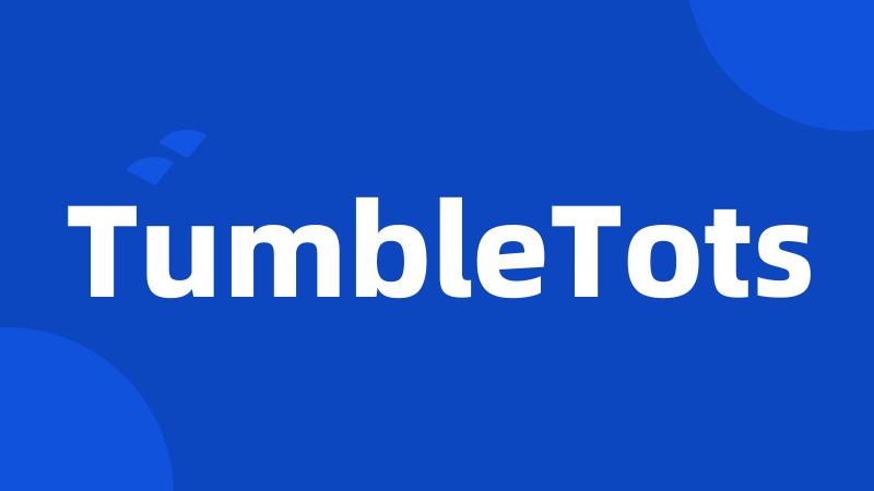 TumbleTots