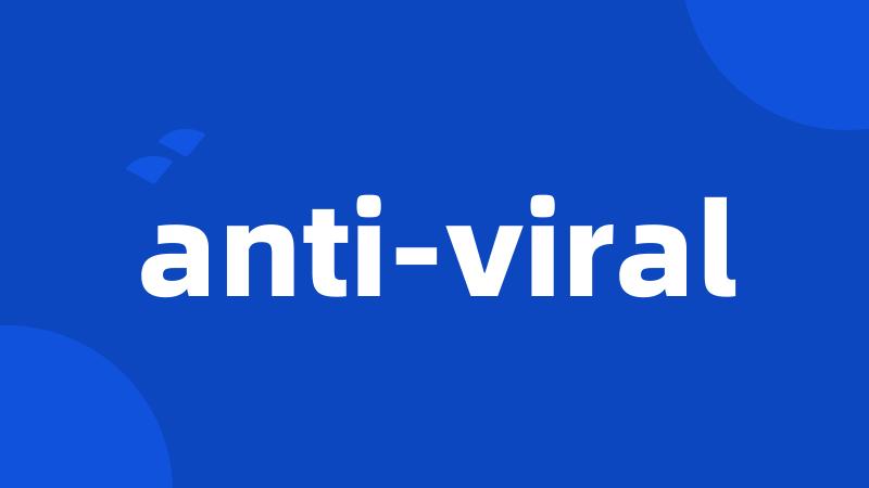 anti-viral