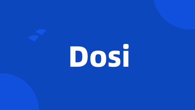 Dosi