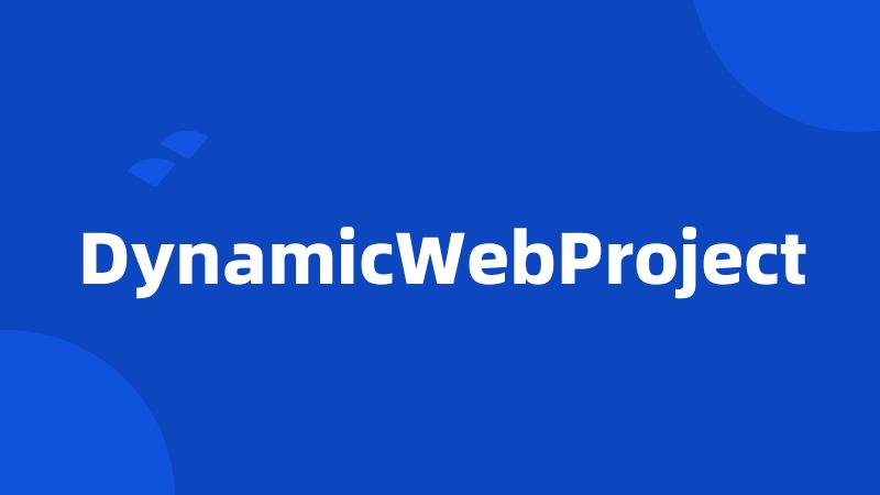 DynamicWebProject