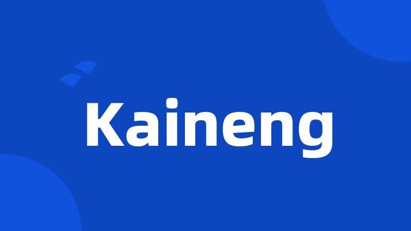 Kaineng