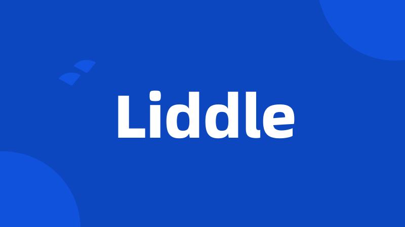 Liddle