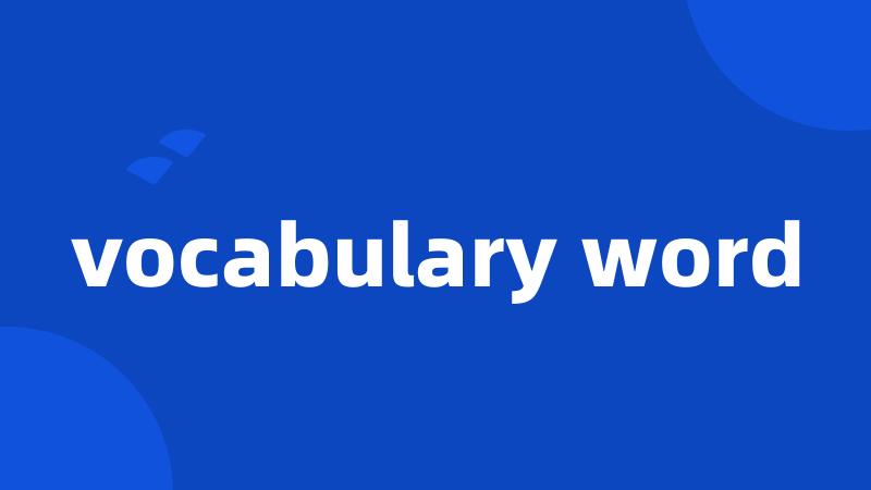 vocabulary word