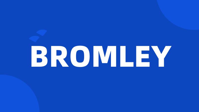 BROMLEY