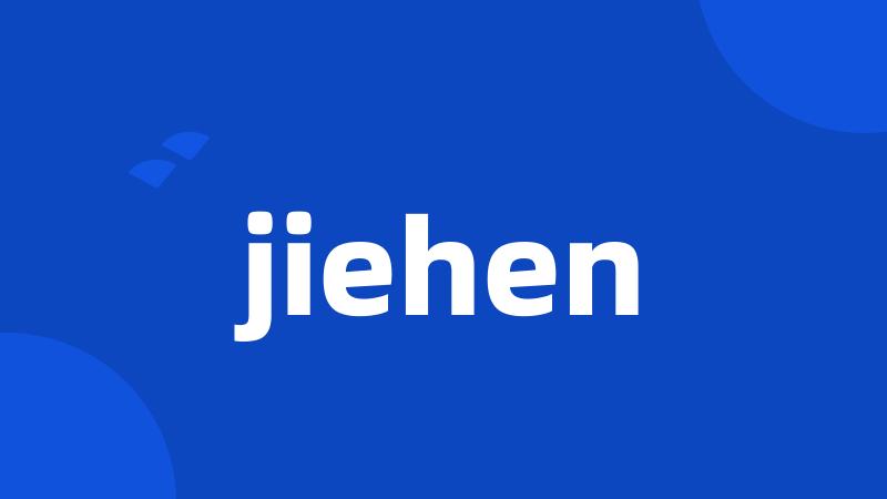 jiehen