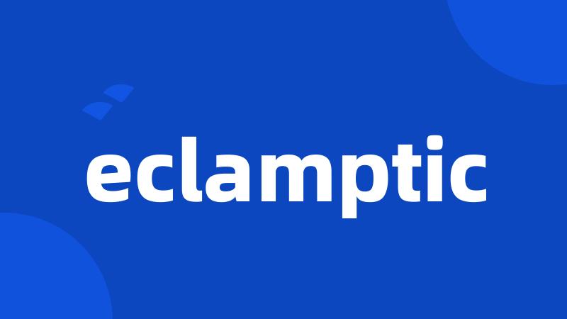 eclamptic