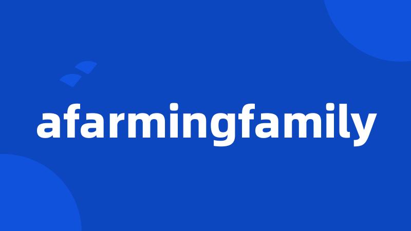 afarmingfamily