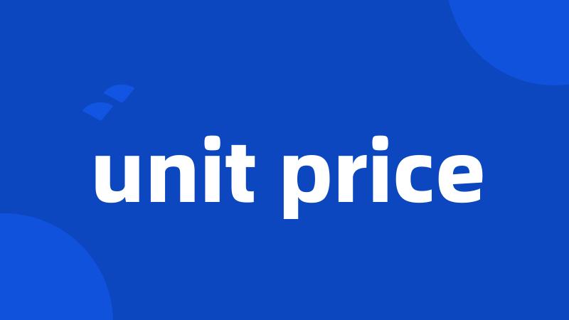 unit price