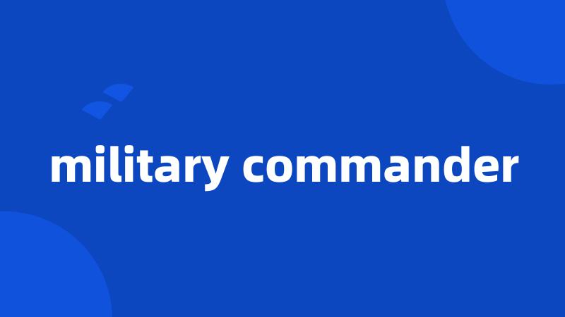 military commander