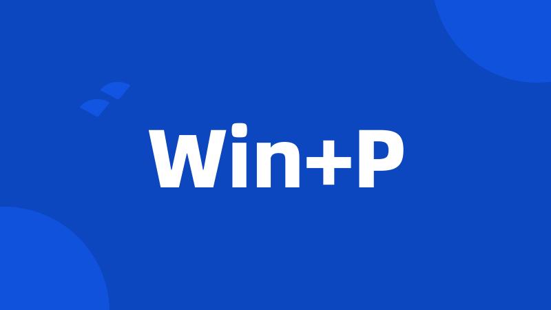 Win+P