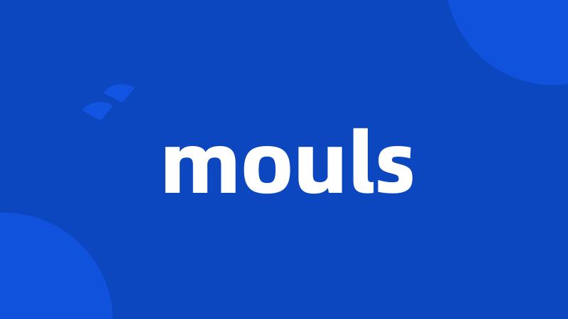 mouls