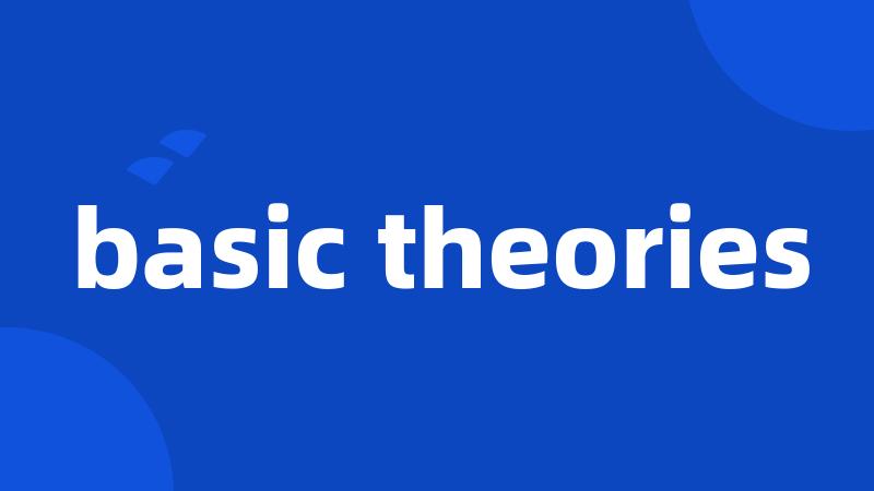 basic theories