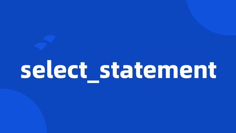 select_statement