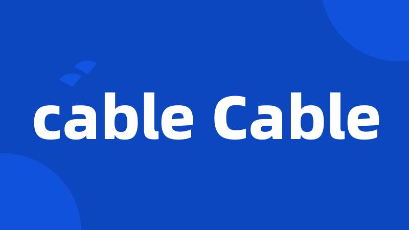 cable Cable