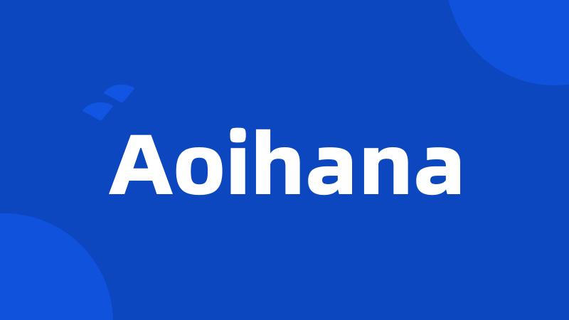 Aoihana
