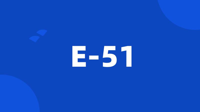 E-51