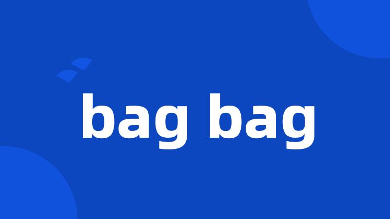 bag bag