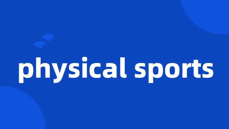 physical sports
