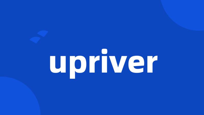 upriver