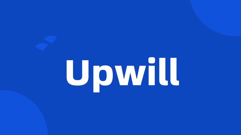 Upwill