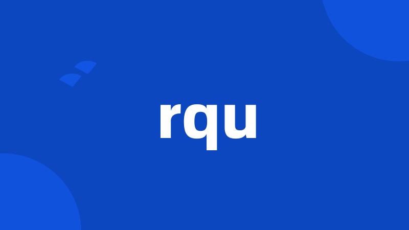 rqu