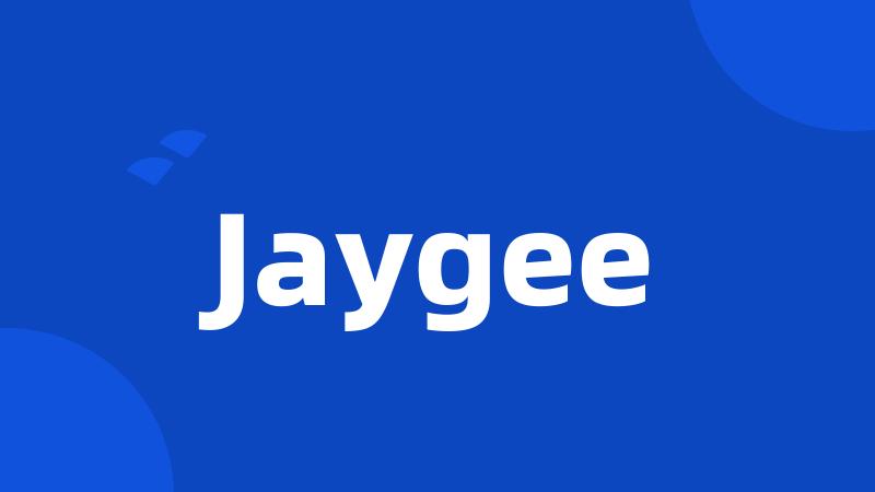 Jaygee