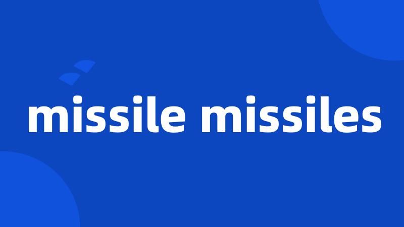 missile missiles