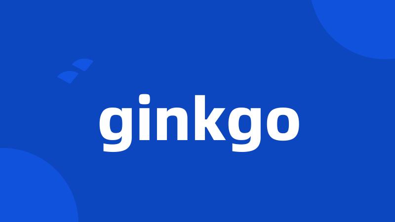 ginkgo