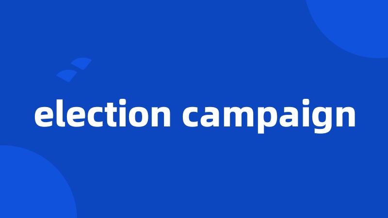election campaign