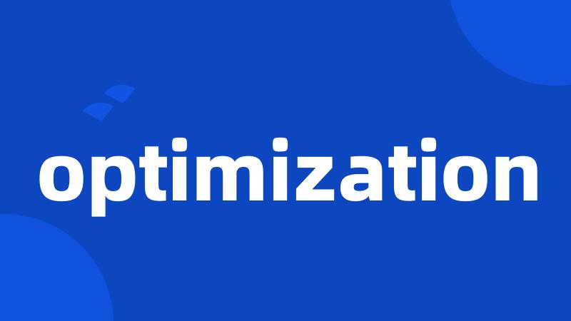 optimization