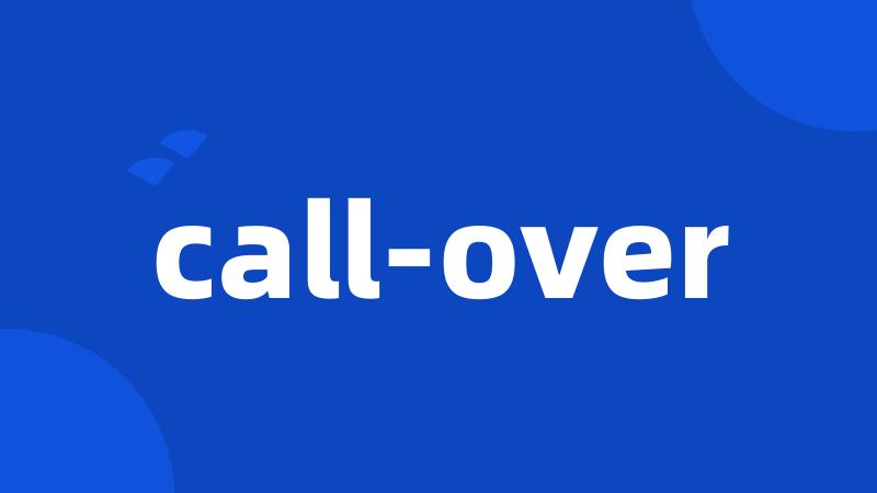 call-over